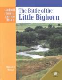 Cover of: The Battle of the Little Bighorn