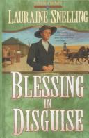 Cover of: Blessing in disguise by Lauraine Snelling