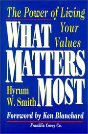 Cover of: What matters most: the power of living your values