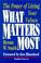 Cover of: What matters most