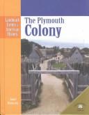 Cover of: The Plymouth Colony by Janet Riehecky