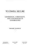 To dwell secure by Meredith McKittrick