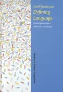 Cover of: Defining language: a local grammar of definition sentences