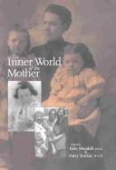 Cover of: The inner world of the mother