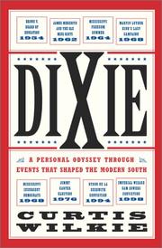 Cover of: Dixie by Curtis Wilkie, Curtis Wilkie