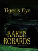 Cover of: Tiger's eye by Karen Robards