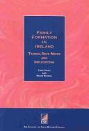 Cover of: Family formation in Ireland: trends, data needs, and implications