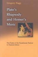 Cover of: Plato's rhapsody and Homer's music by Gregory Nagy