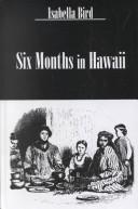 Cover of: Six months in Hawaii by Isabella L. Bird