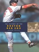 Cover of: The history of the Boston Red Sox