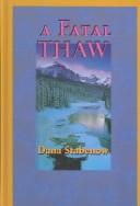 Cover of: A fatal thaw by Dana Stabenow