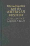 Cover of: Globalization and the American century