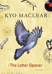 Cover of: The Letter Opener | Kyo Maclear