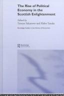 Cover of: The rise of political economy in the Scottish enlightenment by edited by Tatsuya Sakamoto and Hideo Tanaka.