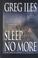 Cover of: Sleep no more