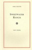 Cover of: Sweetwater Ranch | Noel Peattie