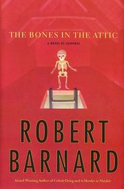 The bones in the attic by Robert Barnard