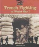 Cover of: Trench fighting of World War I