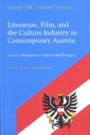 Cover of: Literature, film, and the culture industry in contemporary Austria