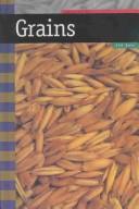 Cover of: Grains by Jill Kalz