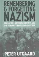 Cover of: Remembering and forgetting Nazism by Peter Utgaard