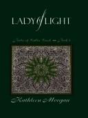 Cover of: Lady of light by Kathleen Morgan