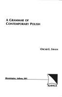 Cover of: A grammar of contemporary Polish by Oscar E. Swan