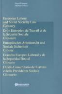 Cover of: European labour law and social security law: glossary = Droit européen du travail et de la sécurité sociale : glossaire