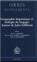 Cover of: Géographie linguistique et biologie du langage: autour de Jules Gilliéron