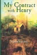 Cover of: My contract with Henry by Robin Vaupel