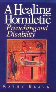 Cover of: A healing homiletic: preaching and disability
