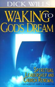 Cover of: Waking to God's Dream by Dick Wills