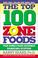 Cover of: The Top 100 Zone Foods