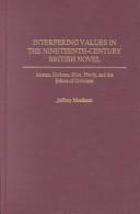 Interfering values in the nineteenth-century British novel by Jeffrey Moxham