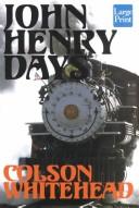 Cover of: John Henry days by Colson Whitehead