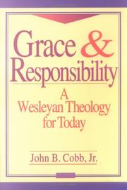 Grace and responsibility by John B. Cobb