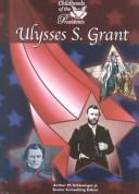 Cover of: Ulysses S. Grant by Bethanne Kelly Patrick