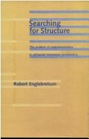 Cover of: Searching for structure: the problem of complementation in colloquial Indonesian conversation
