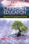 Cover of: Mapping Christian education by editor, Jack L. Seymour.