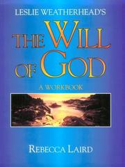 Cover of: Leslie Weatherhead's the Will of God: A Workbook