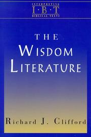 Cover of: The wisdom literature by Richard J. Clifford