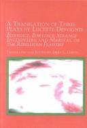 A translation of three plays by Lucette Desvignes by Lucette Desvignes