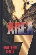 Cover of: Area 7 by Matthew Reilly