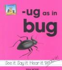 Cover of: -Ug as in bug by Nancy Tuminelly