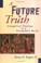Cover of: A future for truth