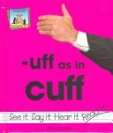 -Uff as in cuff