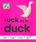 Cover of: -Uck as in duck by Nancy Tuminelly