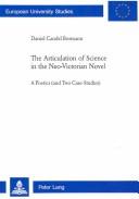 The articulation of science in the neo-Victorian novel by Daniel Candel Bormann