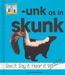 Cover of: -Unk as in skunk