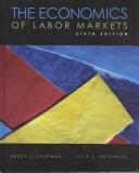 The economics of labor markets by Bruce E. Kaufman